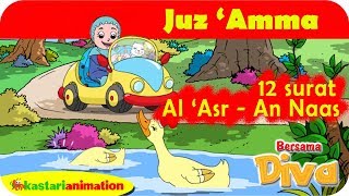 Download lagu 12 Surat Juz Amma Al Asr - An naas bersama Diva | Kastari Animation  mp3 Download lagu 12 Surat Juz Amma Al Asr - An naas bersama Diva | Kastari Animation  mp3