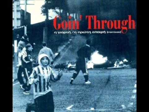 Goin' Through - Η Πρώτη Επαφή (LP Version)