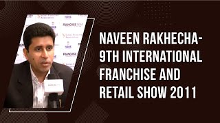 Naveen Rakhecha - 9th International Franchise and Retail Show 2011 image