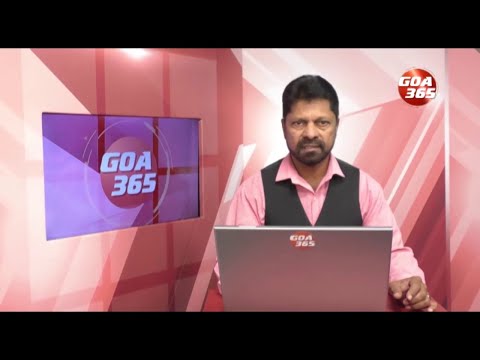 GOA365 ENGLISH NEWS BULLETIN 12TH JUNE 2022