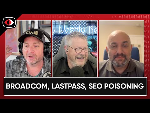 Broadcom, LastPass, SEO Poisoning, QR codes, H1B visas, Distributed Computing... - PSW #893