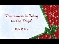 'Christmas is Going to the Dogs' by Fab & Kat ...