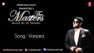 Vanjara Song by Simarjit Bal  ||  The Masters Album