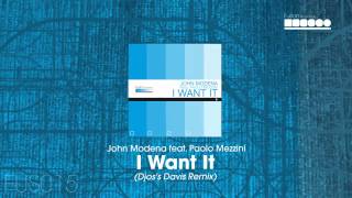 John Modena Feat. Paolo Mezzini - I Want It (Djos's Davis remix)