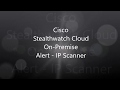 16 Cisco Stealthwatch Cloud On Premise Alert IP Scanner