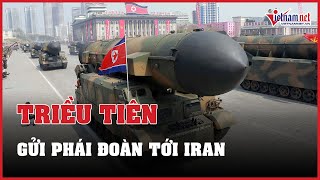 Triều Tiên xây dựng sức mạnh quân sự áp đảo, gửi phái đoàn tới Iran | Báo VietNamNet