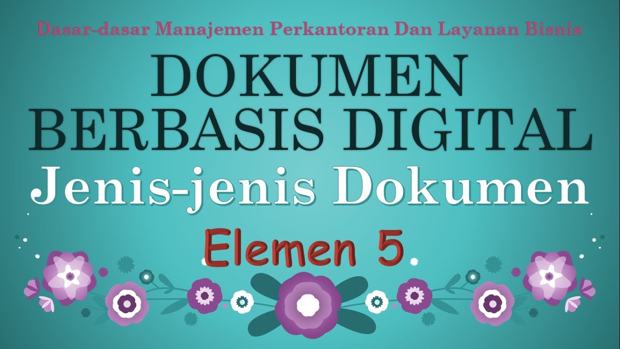 DASAR-DASAR MPLB ELEMEN 5 JENIS DOKUMEN