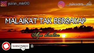 Download lagu MALAIKAT TAK BERSAYAP || AYA IBRAHIM (lirik) “ YM' mp3