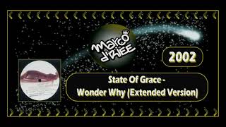 State Of Grace - Wonder Why (Extended Version) - 2002