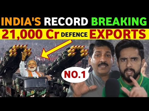 1ST TIME IN HISTORY INDIA'S 21000 CR DEFENCE EXPORTS, PAK PUBLIC SHOCKING REACTION ON INDIA, REAL TV