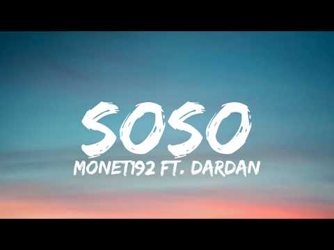 MONET192 ft. DARDAN - SOSO (Lyrics)