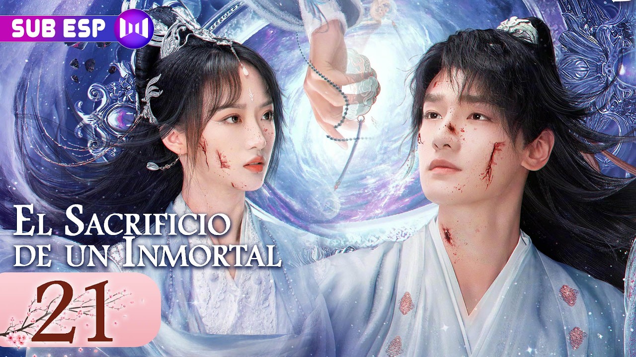 【EP21】El Sacrificio de un Inmortal: 3,000 años de un amor prohibido y una guerra eterna | SUB ESP