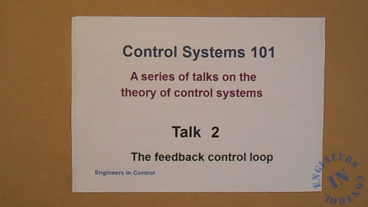 Control Systems 101: 2 - The feedback control loop