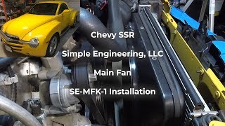 Chevy SSR SE-MFK-1 Radiator Cooling Fan - Installation
