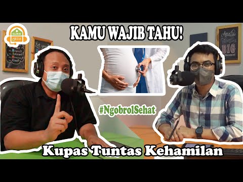[PENTING!] Kupas Tuntas Kehamilan - Bersama Dokter Spesialis Kandungan