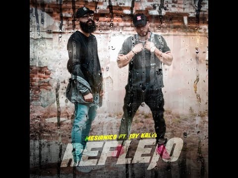 Reflejo - Mesianico ft. Jay Kalyl (Video Oficial)