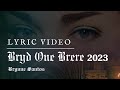 Bryd One Brere (2023): Lyric Video