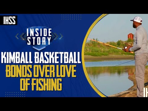 Kimball Basketball&#039;s Fishing Trip