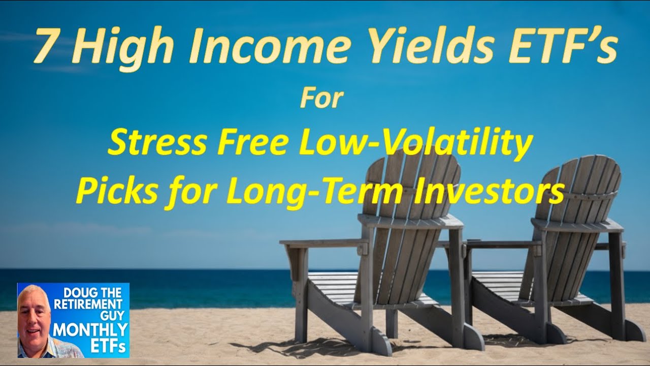 7 Stress-Free High-Income ETFs  The Best Low-Volatility Picks for Long-Term Investors
