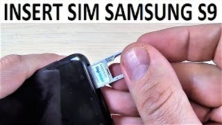 INSERT/REMOVE SIM CARD Samsung Galaxy S9, S9 Plus