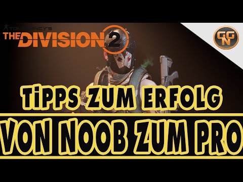 The Division 2 Guide - 12 Tipps - Vom Einsteiger zum Pro - Alles was dich am Leben hält.