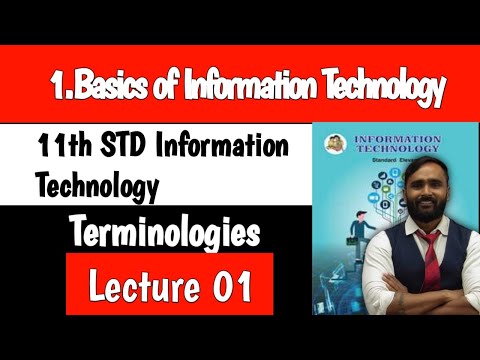 11th Information Technology|Chapter 1|Basics of Information Technology|Lecture 1|Terminologies