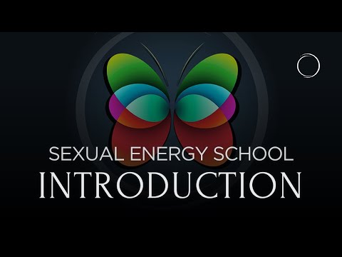 Sexual Energies School Introduction by Tobias