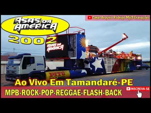 ASAS DA AMERICA 2002 EM TAMANDARÉ PE