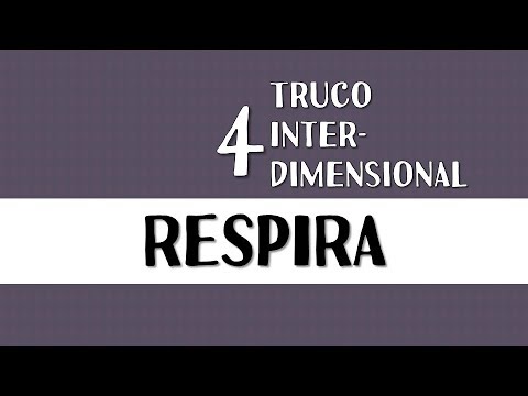 04  Respirar consciente -Trucos InterDimensionales para elevar las defensas y modular la frecuencia