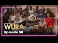 Wura | Cast celebrate 50th episode | A Showmax Original series