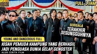 Download lagu Ketika pemuda kampung jadi raja gengster | Seluruh Alur Cerita Film YOUNG AND DANGEROUS FULL 1 JAM mp3 Download lagu Ketika pemuda kampung jadi raja gengster | Seluruh Alur Cerita Film YOUNG AND DANGEROUS FULL 1 JAM mp3