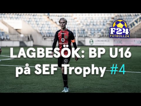 Lagbesök: BP U16 på SEF Trophy #4 - Kvartsfinal mot ett tufft Lunds BK!