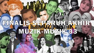 Semi Finalist Muzik-Muzik 33 (2018)