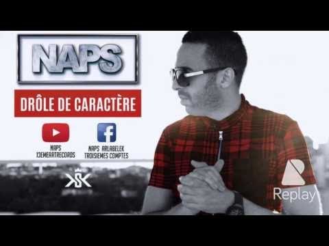 Naps - Drôle De Caractère (Audio)