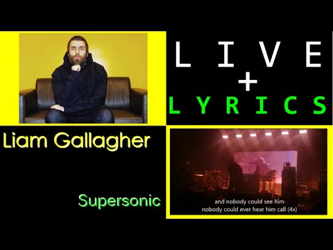 Liam Gallagher - Supersonic, live (with lyrics) in Munich Tonhalle 2020-02-13