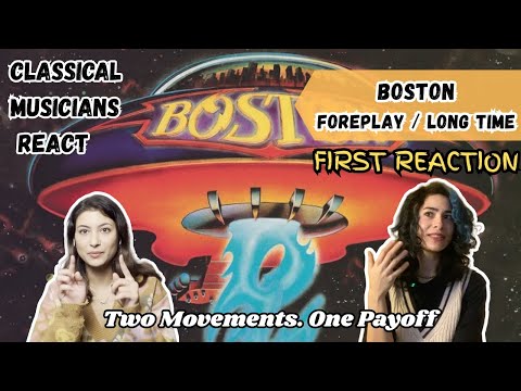 First Time Hearing Boston Foreplay / Long Time || Reaction and Analysis