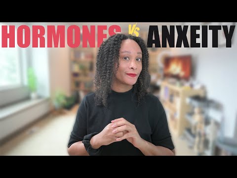 Are Hormones Causing Your Anxiety?