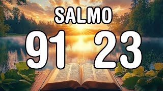 SALMO 91 e SALMO 23 | ORAÇÕES PODEROSAS PARA MILAGRES DIVINOS!