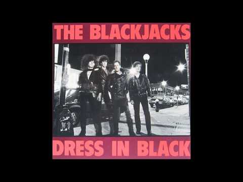 The Blackjacks - (That's Why I Always) Dress In Black - 1985