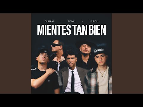 MIENTES TAN BIEN, PT.2