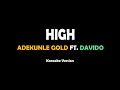 High - Adekunle Gold ft. Davido (karaoke version)