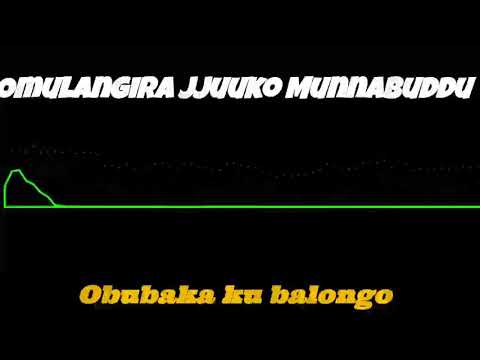 Obubaka ku balongo - Omulangira Jjuuko Munnabuddu