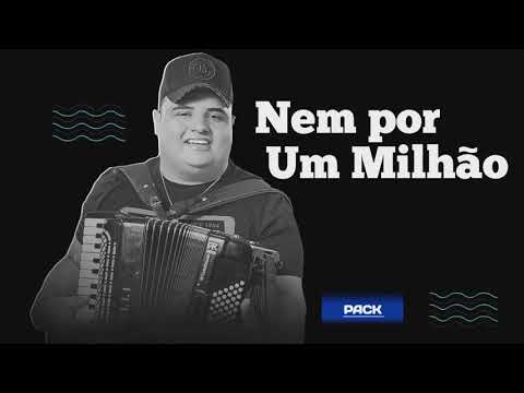 Nem por um milhão - Tarcisio do acordeon