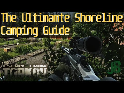 Shoreline Camping Spots - Escape From Tarkov Guides