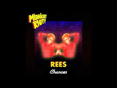 Rees - Chances