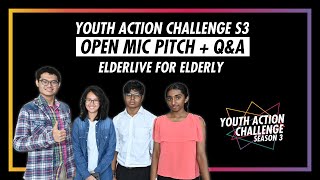 Youth Action Challenge S3E61: Pitch/Q&A; ElderLive for Elderly