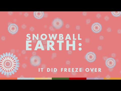 Snowball Earth: It Did Freeze Over