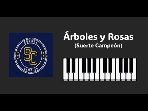 Arboles Y Rosas - Suerte Campeón