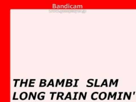 BAMBI SLAM / LONG TIME COMIN'(89')