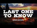 Gavin Adcock - Last One To Know (Lyrics)